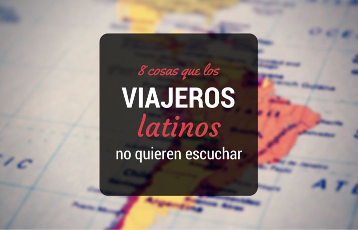 8 estereotipos latinos que se rompen al viajar a Sudamérica